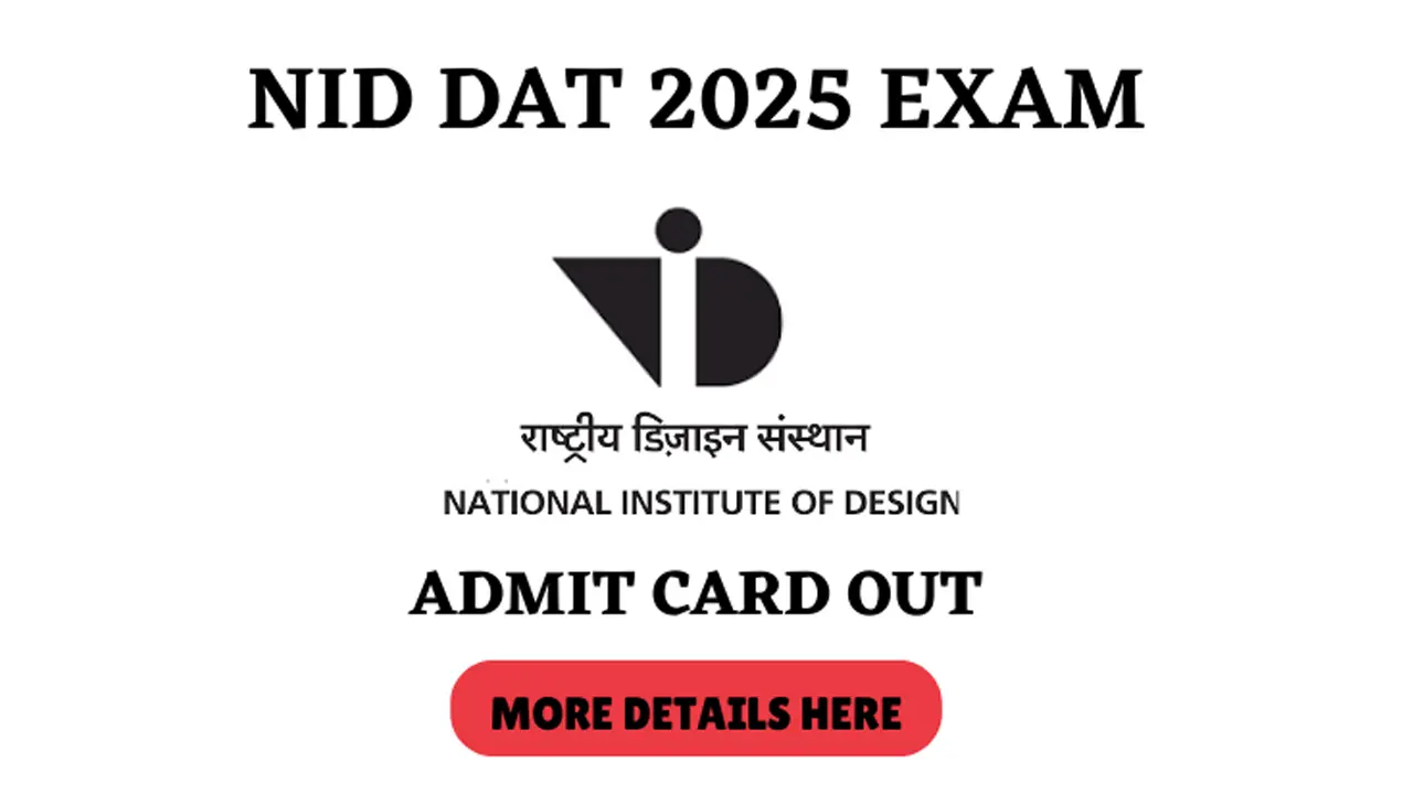 NID DAT एडमिट कार्ड 2025 जारी, अभी करें डाउनलोड एडमिशन साइट से